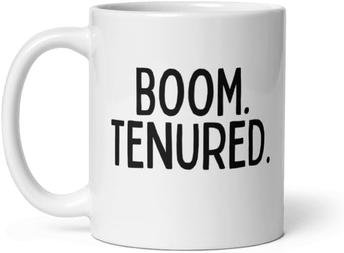 Teegarb Letter Blanket Coffee Mug 11 Oz Funny Saying Boom Tenured Graduation Present Congrats Professor Teacher Appreciation Contratulations On Tenure Daughter Son Women Men