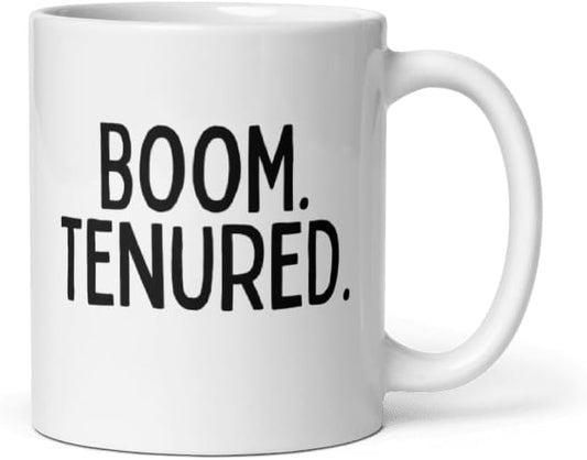 Teegarb Letter Blanket Coffee Mug 11 Oz Funny Saying Boom Tenured Graduation Present Congrats Professor Teacher Appreciation Contratulations On Tenure Daughter Son Women Men